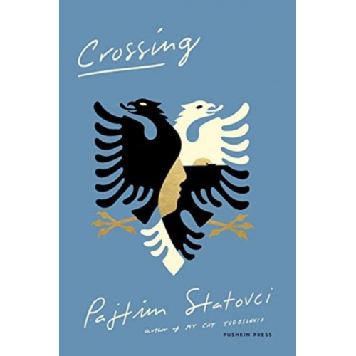 Pajtim Statovci - Crossing