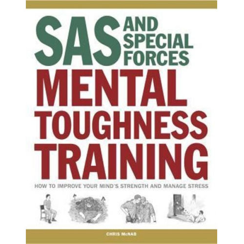 Chris McNab - SAS and Special Forces Mental Toughness Training