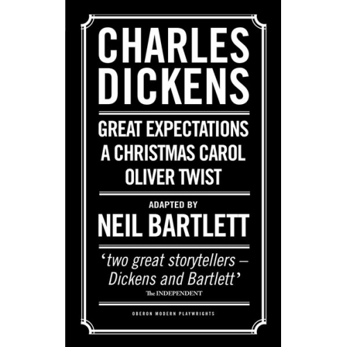 Charles Dickens - Charles Dickens: Adapted by Neil Bartlett