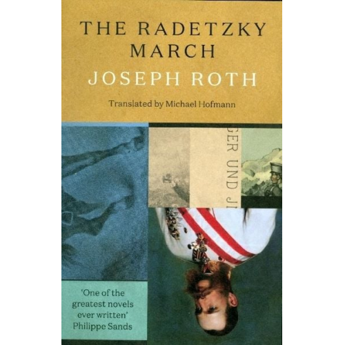 Joseph Roth - The Radetzky March