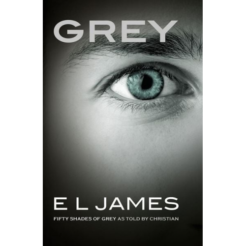 E L James - Grey (englischsprachige Ausgabe)