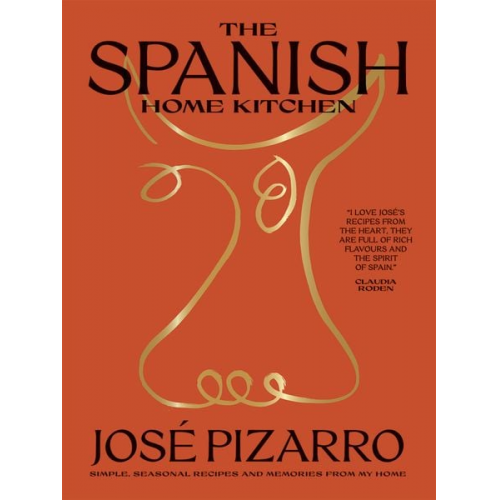 José Pizarro - Spanish Home Kitchen