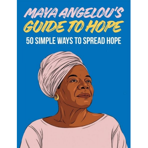 Liberty Liberty London - Maya Angelou's Guide to Hope