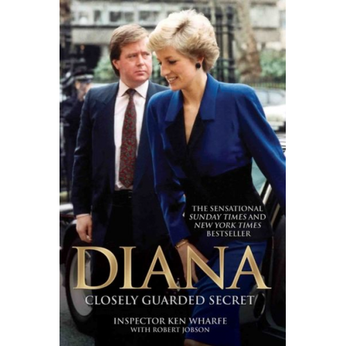 Ken Wharfe - Diana:closely Guarded Secret