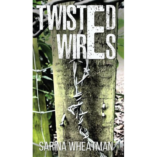 Sarina Wheatman - Twisted Wires