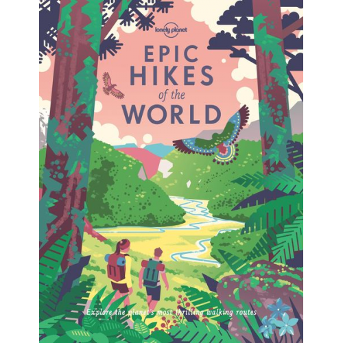 Lonely Planet - Epic Hikes of the World