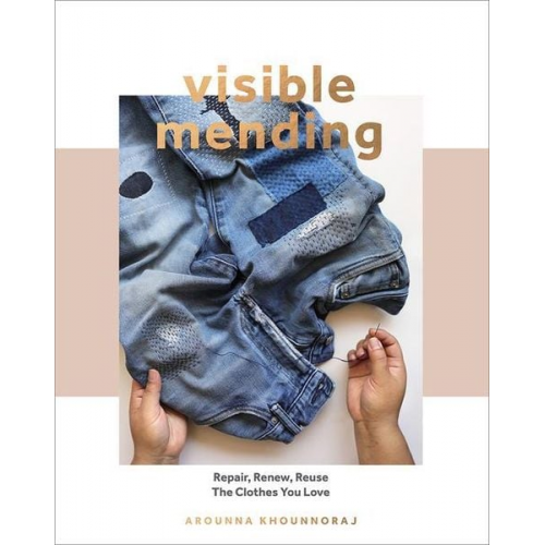 Arounna Khounnoraj - Visible Mending