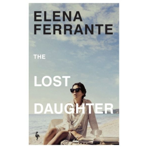 Elena Ferrante - The Lost Daughter