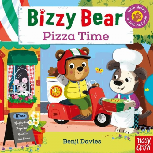 Benji Davies - Bizzy Bear: Pizza Time