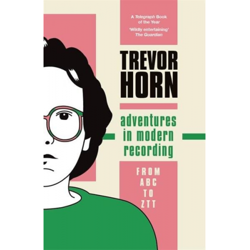 Trevor Horn - Adventures in Modern Recording