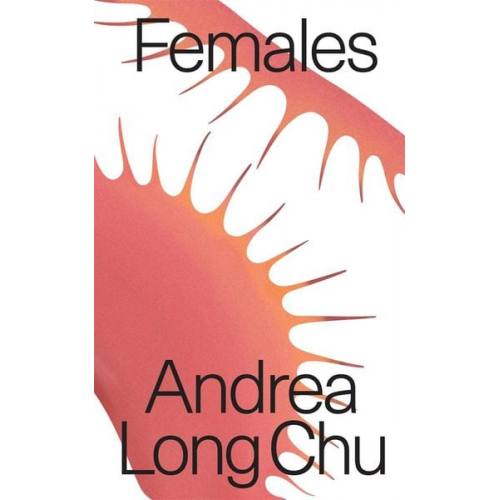 Andrea Long Chu - Females