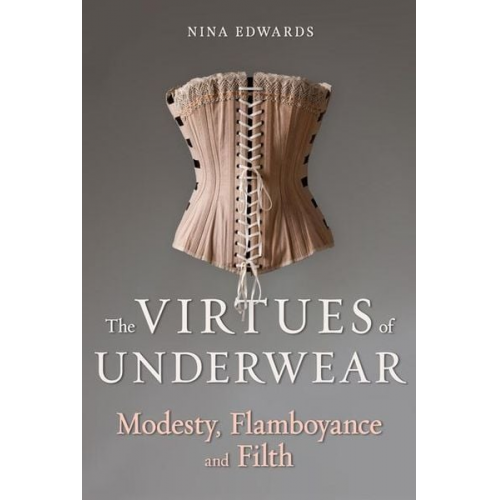 Nina Edwards - The Virtues of Underwear