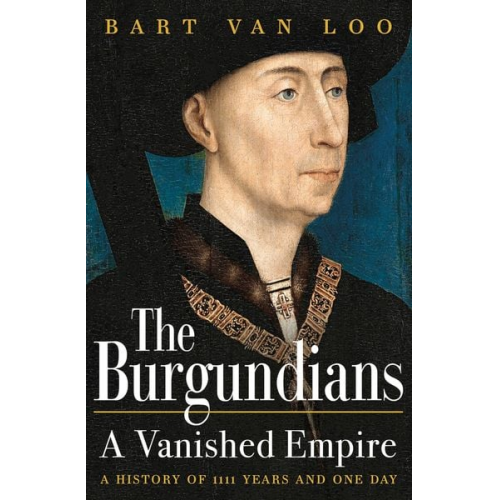 Bart Van Loo - The Burgundians