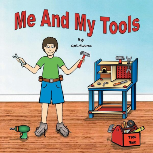 Geri Alvarez - Me and My Tools