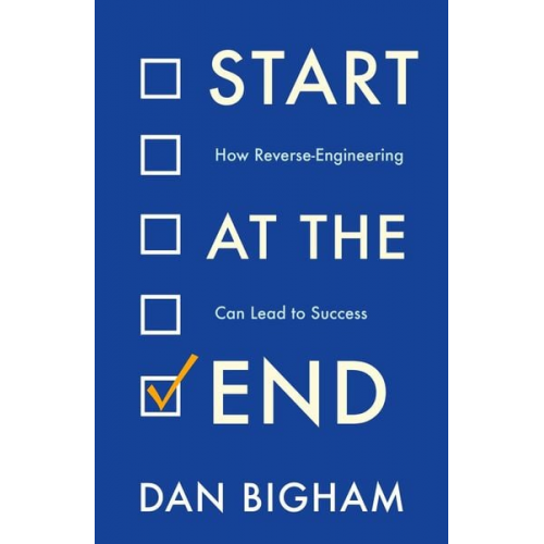 Dan Bigham - Start at the End