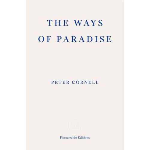 Peter Cornell - The Ways of Paradise