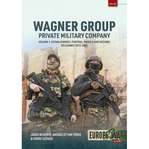 Janos Besenyo Endre Szénási András István Türke - Wagner Group - Private Military Company