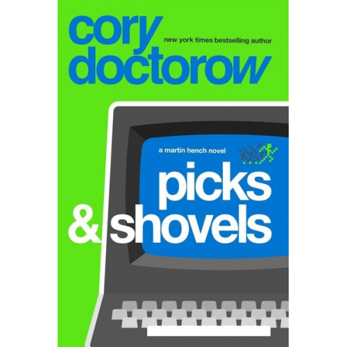 Cory Doctorow - Picks and Shovels