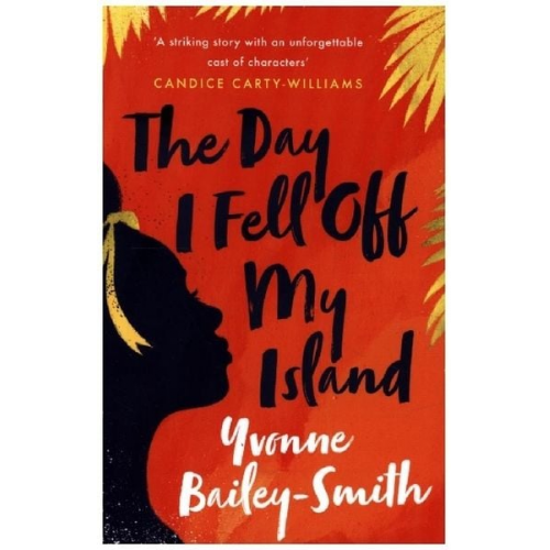 Yvonne Bailey-Smith - The Day I Fell Off My Island