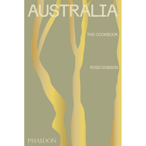 Ross Joseph Dobson Alan Benson - Australia: The Cookbook