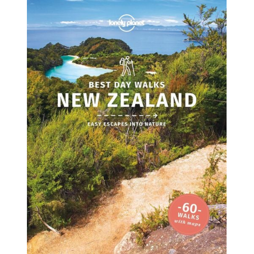 Andrew Bain Craig McLachlan Lonely Planet Peter Dragicevich - Bain, A: Lonely Planet Best Day Walks New Zealand