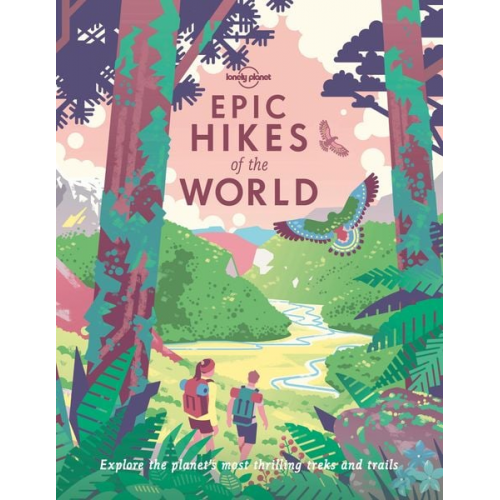 Lonely Planet - Epic Hikes of the World