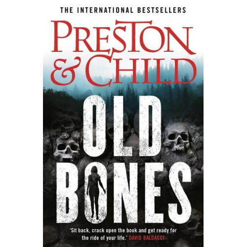 Douglas Preston Lincoln Child - Old Bones