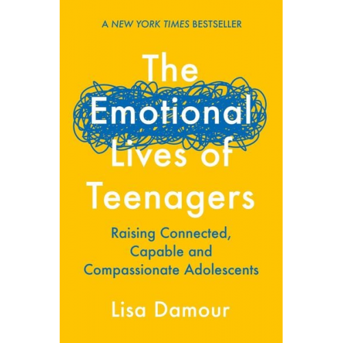 Lisa Damour - The Emotional Lives of Teenagers