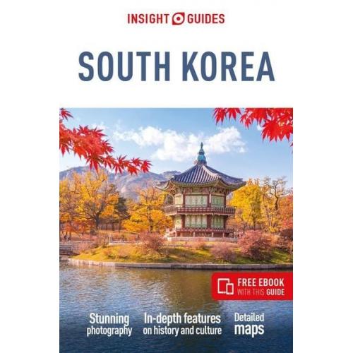 Insight Guides - Insight Guides South Korea: Travel Guide with eBook