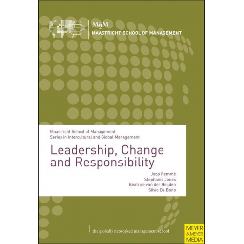 Joop Remmé Stephanie Jones Beatrice van der Heijden Silvio De Bono - Leadership, Change and Responsibility