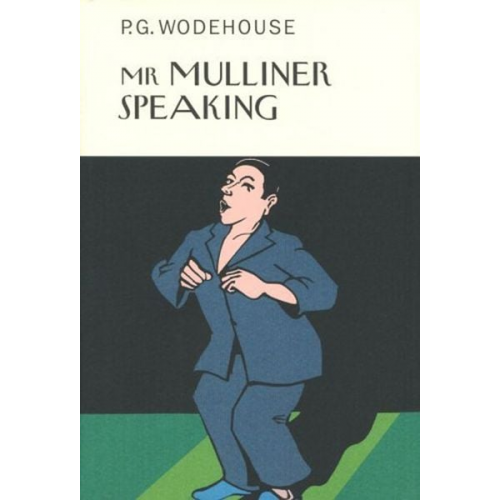 P. G. Wodehouse - Mr Mulliner Speaking