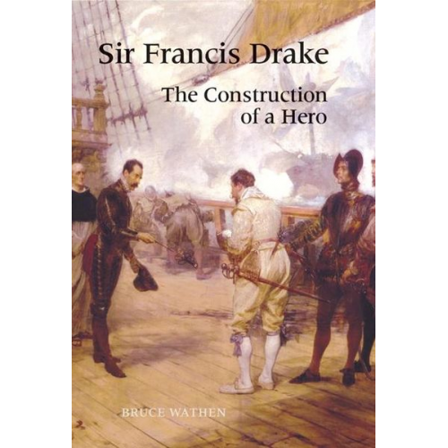 Bruce Wathen - Sir Francis Drake