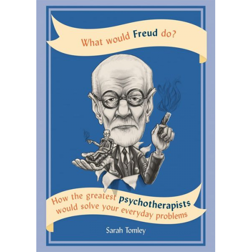 Sarah Tomley - What Would Freud Do?