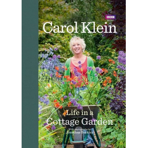 Carol Klein - Life in a Cottage Garden