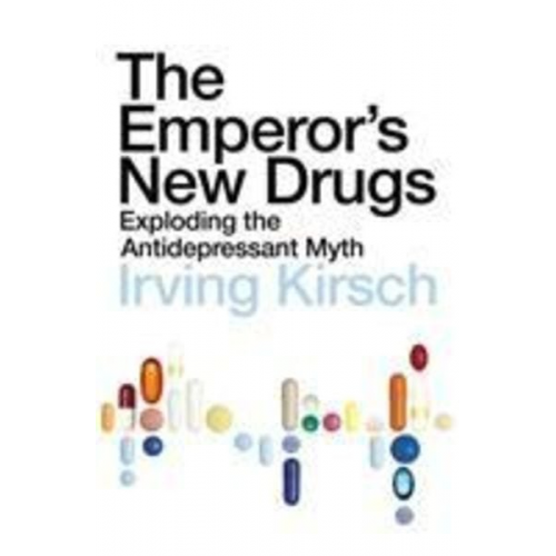 Irving Kirsch - The Emperor's New Drugs