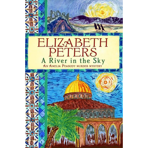Elizabeth Peters - A River in the Sky