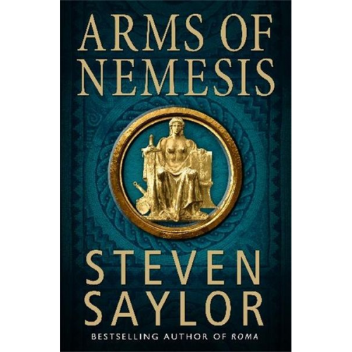 Steven Saylor - Arms of Nemesis