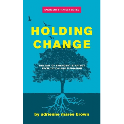 Adrienne maree brown - Holding Change