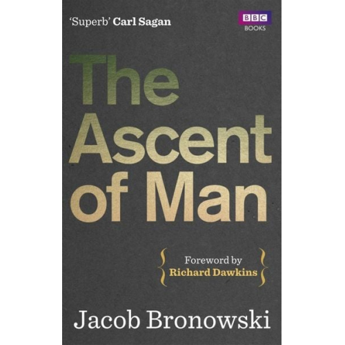 Jacob Bronowski - The Ascent Of Man