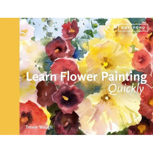 Trevor Waugh - Learn Flower Painting Quickly