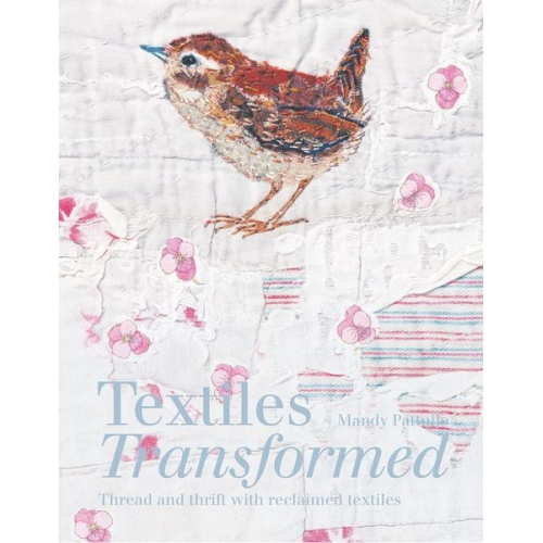 Mandy Pattullo - Textiles Transformed