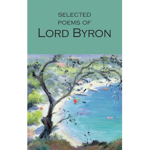 George Gordon Byron - Selected Poems of Lord Byron