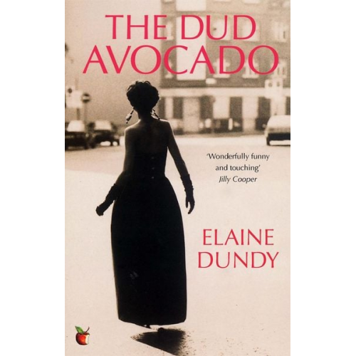 Elaine Dundy - The Dud Avocado