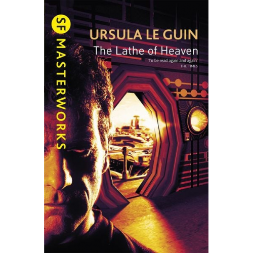 Ursula K. Le Guin - The Lathe Of Heaven