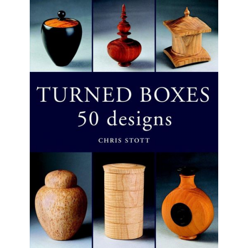 Chris Stott - Turned Boxes: 50 Designs