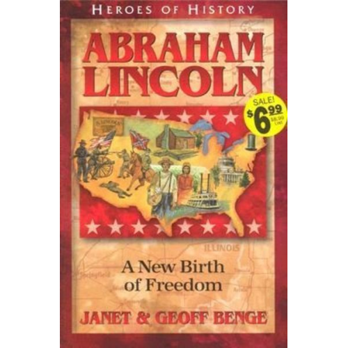 Janet Benge Geoff Benge - Abraham Lincoln