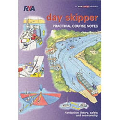 Royal Yachting Association - Day Skipper Practical Course Notes