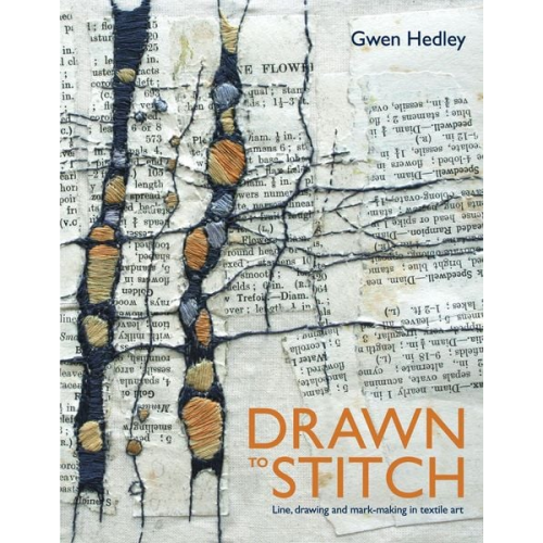 Gwen Hedley - Drawn to Stitch