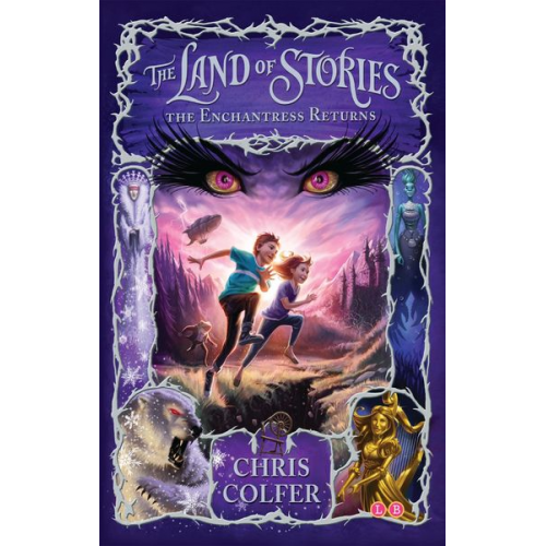 Chris Colfer - The Land of Stories: The Enchantress Returns