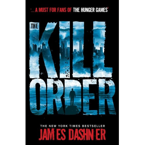 James Dashner - Maze Runner Prequel: The Kill Order